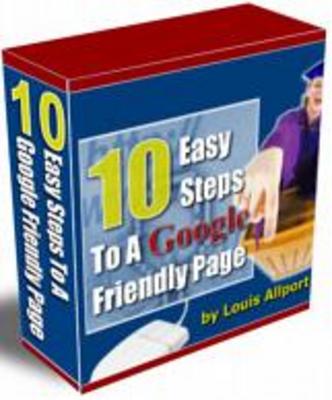 Product picture 10 Easy Steps To A Google Friendly Page by Louis Allport MRR