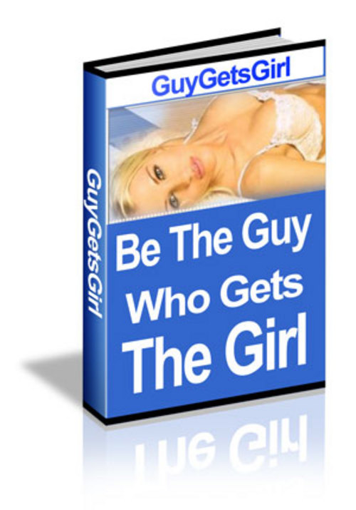 Product picture Guy Gets Girl: How To Approach Any Woman, Anywhere +++